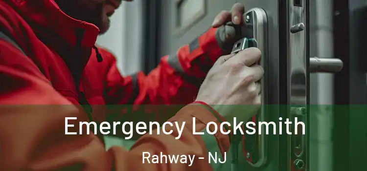 Emergency Locksmith Rahway - NJ