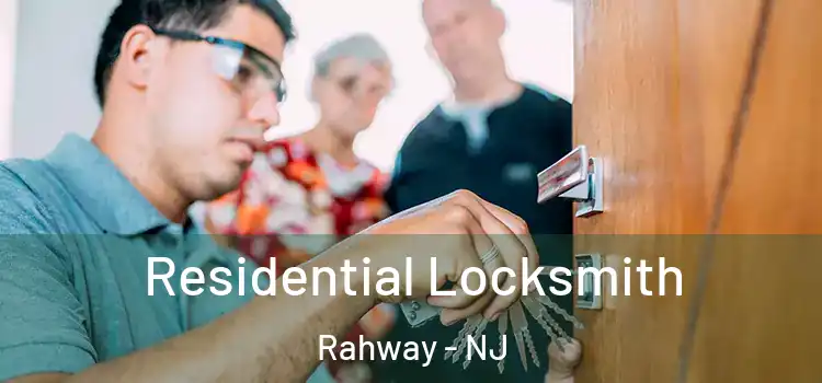  Residential Locksmith Rahway - NJ